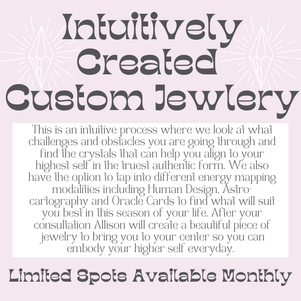 Intuitively Created Custom Jewelry Consultation